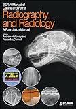 BSAVA Manual of Canine and Feline Radiography and Radiology: A Foundation Manual