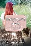 Mountains of Our Own: A Teen’s Journey to Find Her Gift