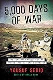 5,000 Days of War: The Firsthand Account of an Afghan Special Forces Operator