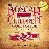 The Boxcar Children Collection, Volume 1: The Boxcar Children, Surprise Island, Yellow House Mystery