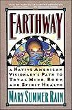 Earthway: A Native American Visionary's Path to Total Mind, Body, and Spirit Health (Religion and Spirituality)