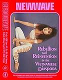 New Wave: Rebellion and Reinvention in the Vietnamese Diaspora