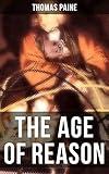 The Age of Reason: Deistic Critique of Bible and Christian Church