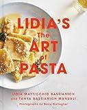 Lidia's The Art of Pasta: An Italian Cookbook