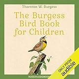 The Burgess Bird Book for Children