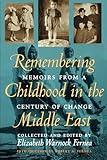 Remembering Childhood in the Middle East: Memoirs from a Century of Change