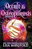 Occult & Osteoporosis: A Paranormal Women's Fiction Novel (The Oracle of Wynter Book 11)