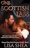 One Scottish Lass - A Regency Time Travel Romance Novella