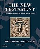 The New Testament: A Historical Introduction to the Early Christian Writings