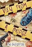 View from a Bridge (Trespassing Book 4)