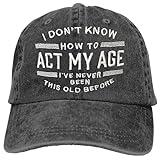 RNFENQS I Don't Know How to Act My Age Baseball Cap Distressed Dad Hat for Men Black