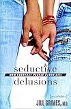 Seductive Delusions: How Everyday People Catch STIs