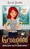 Grounded: A Supernatural Cozy Mystery (Paranormal Penny Mysteries Book 1)