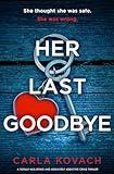 Her Last Goodbye: A totally nail-biting and absolutely addictive crime thriller (Detective Gina Harte Book 15)