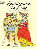 Renaissance Fashions Coloring Book (Dover Fashion Coloring Book)