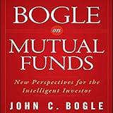 Bogle on Mutual Funds: New Perspectives for the Intelligent Investor