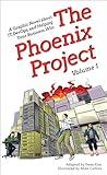 The Phoenix Project: A Graphic Novel about IT, DevOps, and Helping Your Business Win (Volume 1) (Phoenix Project, 1)