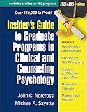 Insider's Guide to Graduate Programs in Clinical and Counseling Psychology: 2024/2025 Edition