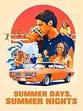 Summer Days, Summer Nights
