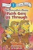 The Berenstain Bears, Faith Gets Us Through (I Can Read! / Good Deed Scouts / Living Lights)