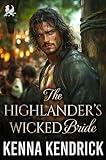 The Highlander’s Wicked Bride: Scottish Age Gap Romance (Wicked Highland Lairds Book 2)
