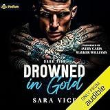 Drowned in Gold: A Dark Ties Standalone