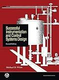 Successful Instrumentation and Control Systems Design, Second Edition