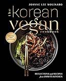 The Korean Vegan Cookbook: Reflections and Recipes from Omma's Kitchen