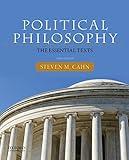 Political Philosophy: The Essential Texts 3rd edition