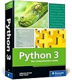 Python 3: The Comprehensive Guide to Hands-On Python Programming (Rheinwerk Computing)