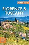Fodor's Florence & Tuscany: with Assisi & the Best of Umbria (Full-color Travel Guide)