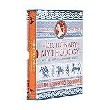 The Dictionary of Mythology: An A–Z of themes, legends and heroes