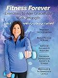 Fitness Forever-Exercises to Age Gracefully with Strength and Prevent Osteoporosis