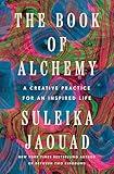 The Book of Alchemy: A Creative Practice for an Inspired Life