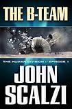 The Human Division #1: The B-Team