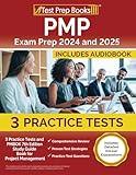 PMP Exam Prep 2024 and 2025: 3 Practice Tests and PMBOK 7th Edition Study Guide Book for Project Management [Includes Detailed Answer Explanations]