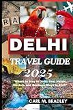 Delhi Travel Guide 2025: "Where to Stay in Delhi: Best Hotels, Hostels, and Boutique Stays in 2025"