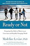 Ready or Not: Preparing Our Kids to Thrive in an Uncertain and Rapidly Changing World