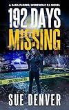 192 Days Missing (Sara Flores, Werewolf P.I. Book 2)