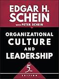 Organizational Culture and Leadership (The Jossey-Bass Business & Management Series)