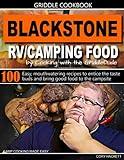 Blackstone Griddle Cookbook: RV/Camping Food Cookbook | Camp Cooking Made Easy | Blackstone Cooking with the Griddle Dude