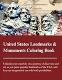 United States Landmarks and Monuments Coloring Book: Journey of discovery and art as you paint popular landmarks of the USA