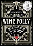 Wine Folly: Magnum Edition: The Master Guide