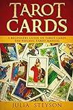 Tarot Cards: A Beginners Guide of Tarot Cards: The Psychic Tarot Manual (New Age and Divination)