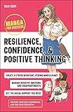 Resilience, Confidence, and Positive Thinking: Manga for Success