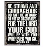 Be Strong and Courageous Scripture Wall Art - Masculine Christianity- Religious Gifts for Men - Christian Gifts for Men - Catholic Gifts - Unframed Inspirational Motivational Photo Sign - Joshua 1 9