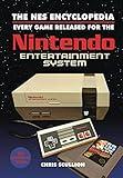 The NES Encyclopedia: Every Game Released for the Nintendo Entertainment System