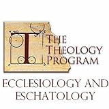 Ecclesiology & Eschatology Concluding Thoughts, Pt. 9