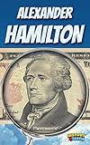 Alexander Hamilton (For Teens and Adults ; Founding Fathers)