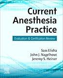 Current Anesthesia Practice: Evaluation & Certification Review